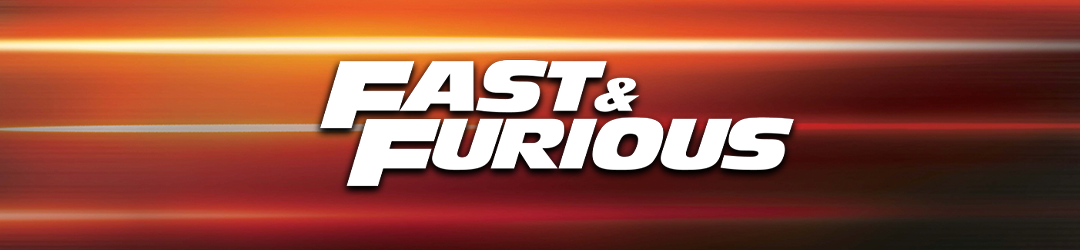 Collection Banner - Fast & Furious